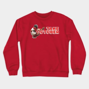 Take October!!! Crewneck Sweatshirt